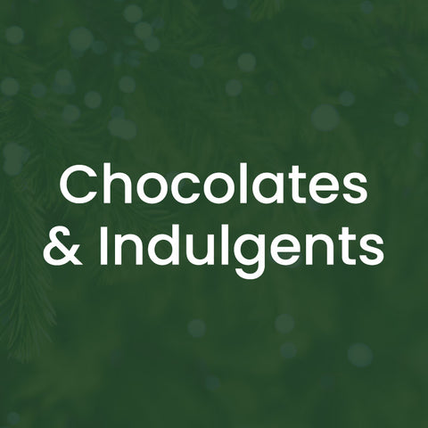 Chocolates & Indulgents