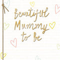 Beautiful Mummy to be - Hallmark