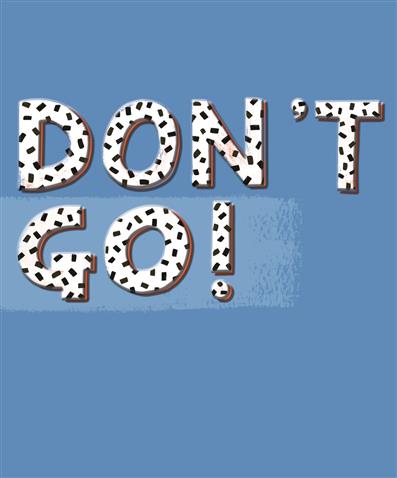 Don't Go! - Hallmark