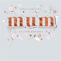 For a fabulous mum on your birthday - Hallmark